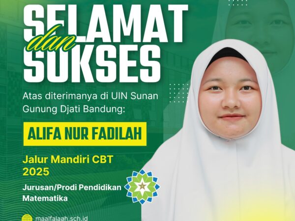 SISWI MA AL FALAAH, ALIFA NUR FADILAH, LOLOS SELEKSI MASUK UIN SUNAN GUNUNG DJATI BANDUNG SISWI MA AL FALAAH, ALIFA NUR FADILAH, LOLOS SELEKSI MASUK UIN SUNAN GUNUNG DJATI BANDUNG